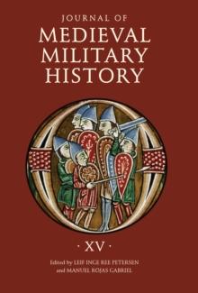 Journal of Medieval Military History : Volume XV: Strategies