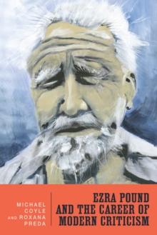 Ezra Pound and the Career of Modern Criticism : Professional Attention