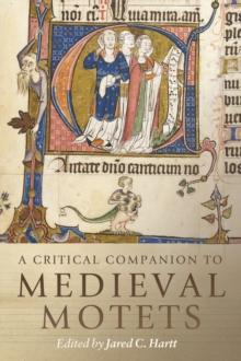 A Critical Companion to Medieval Motets