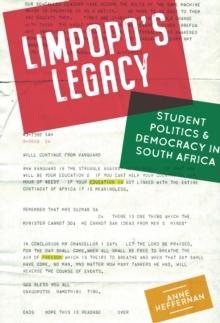 Limpopo's Legacy : Student Politics & Democracy in South Africa