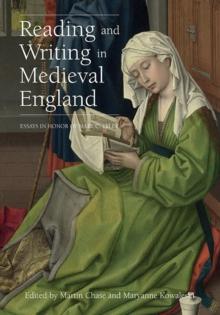 Reading and Writing in Medieval England : Essays in Honor of Mary C. Erler