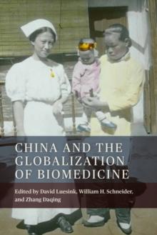 China and the Globalization of Biomedicine