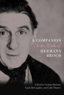 A Companion to the Works of Hermann Broch