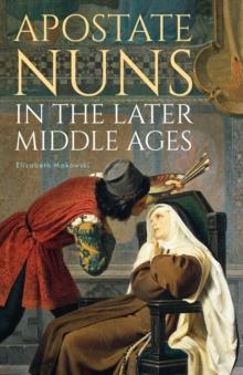 Apostate Nuns in the Later Middle Ages