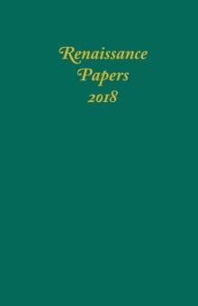 Renaissance Papers 2018