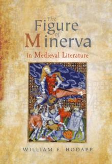 The Figure of Minerva in Medieval Literature