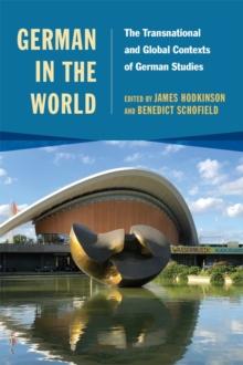 German in the World : The Transnational and Global Contexts of German Studies