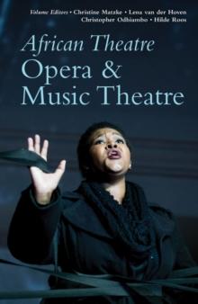 African Theatre 19 : Opera & Music Theatre