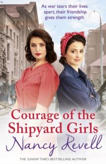 Courage of the Shipyard Girls : Shipyard Girls 6