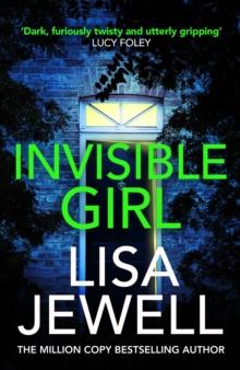 Invisible Girl : A psychological thriller from the bestselling author of The Family Upstairs