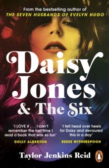 Daisy Jones and The Six : From the author of the hit TV series