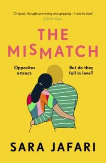 The Mismatch : An unforgettable story of first love