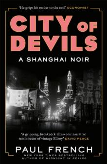 City of Devils : A Shanghai Noir