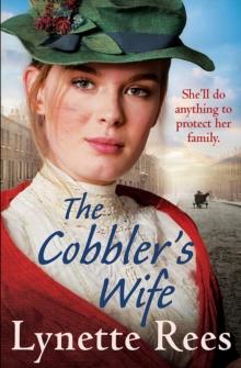 The Cobbler's Wife : A heartwarming historical romance from the bestselling author of The Workhouse Waif