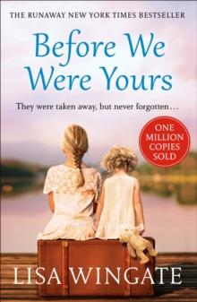 Before We Were Yours : The heartbreaking novel that has sold over one million copies