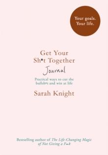 Get Your Sh*t Together Journal