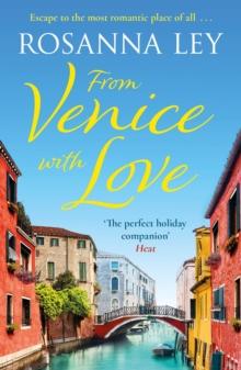 From Venice with Love : escape to the city of love with this completely enchanting summer romance