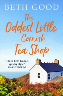 The Oddest Little Cornish Tea Shop : A feel-good read!