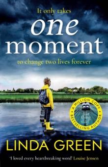 One Moment : a heartbreaking, emotional read from the million-copy bestselling author