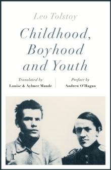 Childhood, Boyhood and Youth (riverrun editions)