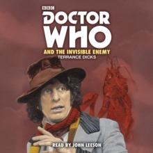 Doctor Who and the Invisible Enemy : 4th Doctor Novelisation