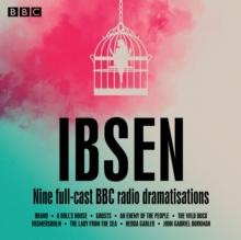 Henrik Ibsen: Nine full-cast BBC radio dramatisations