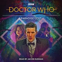 Doctor Who: Paradise Lost : 11th Doctor Audio Original