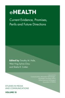 eHealth : Current Evidence, Promises, Perils, and Future Directions