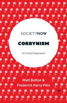 Corbynism : A Critical Approach