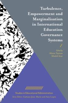 Turbulence, Empowerment and Marginalisation in International Education Governance Systems