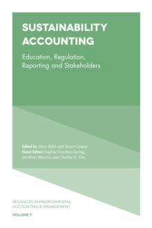 Sustainability Accounting : Education, Regulation, Reporting and Stakeholders