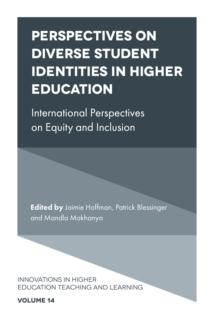 Perspectives on Diverse Student Identities in Higher Education : International Perspectives on Equity and Inclusion