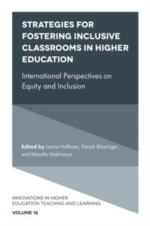 Strategies for Fostering Inclusive Classrooms in Higher Education : International Perspectives on Equity and Inclusion