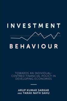 Investment Behaviour : Towards an Individual-Centred Financial Policy in Developing Economies