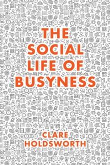 The Social Life of Busyness