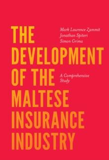 The Development of the Maltese Insurance Industry : A Comprehensive Study