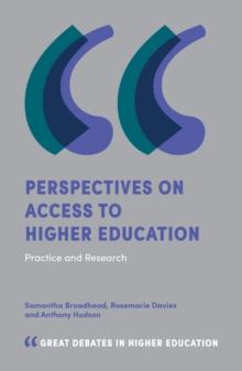 Perspectives on Access to Higher Education : Practice and Research