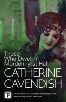 Those Who Dwell in Mordenhyrst Hall