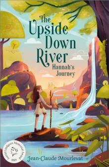 The Upside Down River: Hannah's Journey