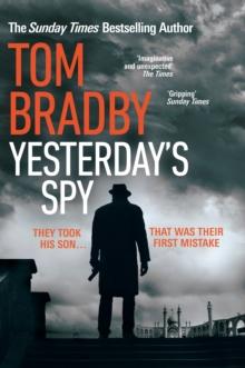 Yesterday's Spy : The fast-paced new suspense thriller from the Sunday Times bestselling author of Secret Service