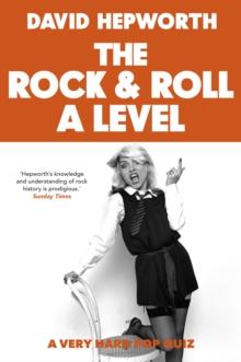 Rock & Roll A Level : The only quiz book you need