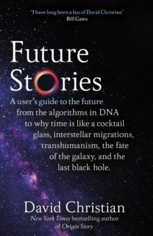 Future Stories : A user's guide to the future