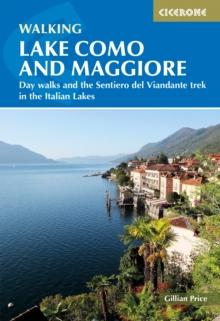 Walking Lake Como and Maggiore : Day walks and the Sentiero del Viandante trek in the Italian Lakes