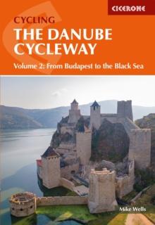 The Danube Cycleway Volume 2 : From Budapest to the Black Sea