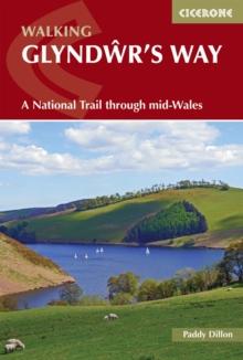 Walking Glyndwr's Way : A National Trail through mid-Wales