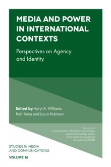 Media and Power in International Contexts : Perspectives on Agency and Identity