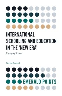 International Schooling and Education in the 'New Era' : Emerging Issues