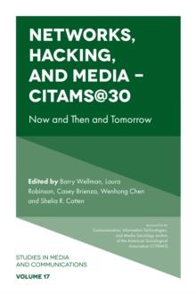 Networks, Hacking and Media - CITAMS@30 : Now and Then and Tomorrow