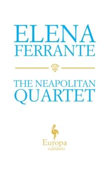 The Neapolitan Quartet by Elena Ferrante Boxed Set