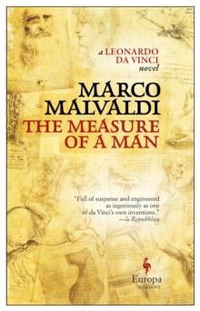 The Measure of a Man : A Novel about Leonardo da Vinci